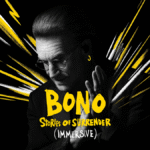 Bono: Stories Of Surrender, The First Feature-Length Apple Immersive Video, Is Out Now