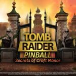 Pinball FX VR Gets Tomb Raider DLC Next Month