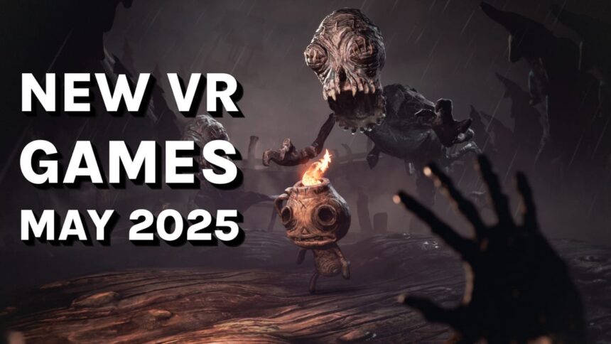 New VR Games &amp; Releases May 2025: Quest, SteamVR, PlayStation VR2 &amp; More