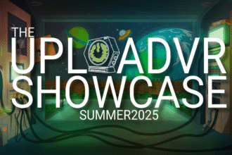 Announcement! The UploadVR Showcase - Summer 2025