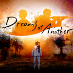 Dreams of Another Turns Guns Into Tools For Imagination In An Adventure Improved By VR