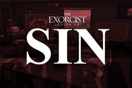 The Exorcist: Legion VR SIN Is 'On Hold' Indefinitely