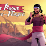 The Rogue Prince of Persia – Everything You Need to Know