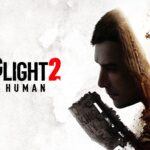 dying light 2 stay human