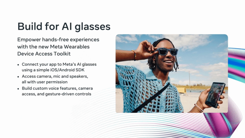 Meta's Wearable Device Access Toolkit Lets Developers Build For Its Smart Glasses