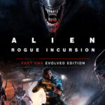 Alien: Rogue Incursion Part One Evolved Edition Review – Predictably Scary
