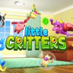 ‘Little Critters’ Brings Lighthearted Mixed Reality Home Defense to Quest 3 Today, Trailer Here