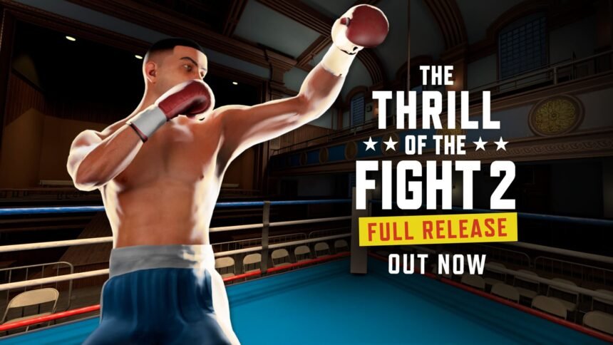 ‘Thrill of the Fight 2’ Exits Early Access on Quest, Bringing Single and Multiplayer Boxing Action