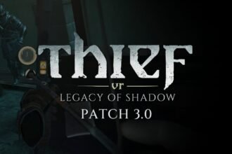 Thief VR: Legacy of Shadow Rolls Out Graphical Improvements