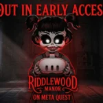 Riddlewood Manor Early Access Out Now On Quest