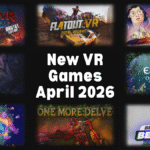 New VR Games &amp; Releases April 2026: Quest, PlayStation VR2 And PC VR (Updated)