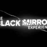 ‘Black Mirror’ to Bring Show’s Tech Dystopia to Life in New Location-based VR Experience