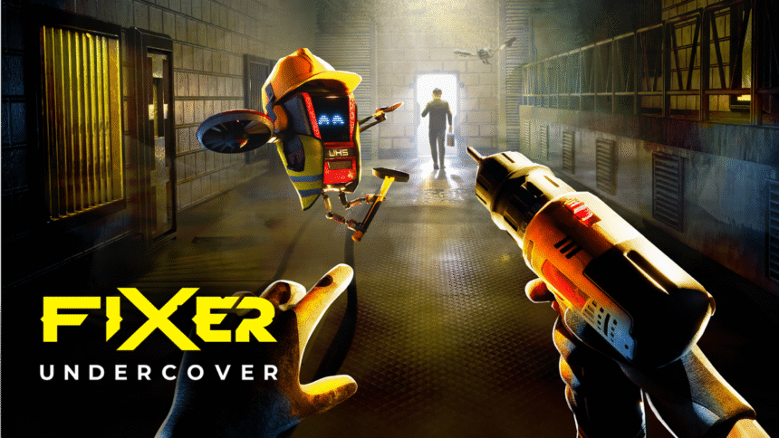 Fixer Undercover Wrenches Its Way Onto Steam In July With VR &amp; Flatscreen Support
