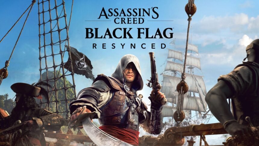 Assassin’s Creed Black Flag Resynced Exists Because Edward Kenway is One of Ubisoft’s “Crown Jewels”