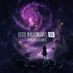 Little Nightmares VR: Altered Echoes Adds New Comfort Settings After Player Feedback