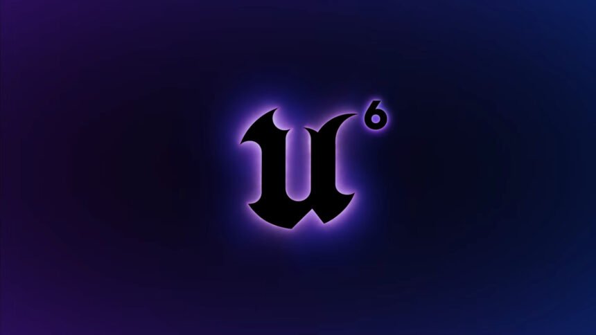 Unreal Engine 6