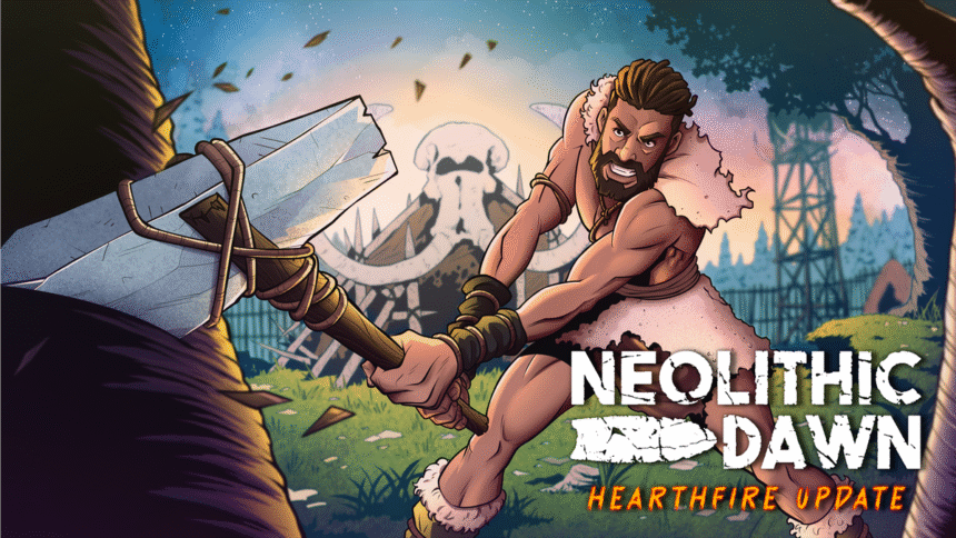 Neolithic Dawn Hearthfire Update Brings Base Building & More Next Month