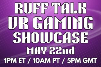 Everything Announced AT The Ruff Talk VR Showcase Today