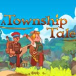 VR RPG ‘Township Tale’ is Shutting Down in July Following Second Game Cancellation