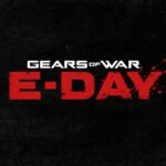 Gears of War: E-Day’s Campaign Is Taking the Series Back to Its Roots