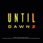 Until Dawn 2 Launches on January 28th, 2027, New Trailer Highlights Choices and Consequences