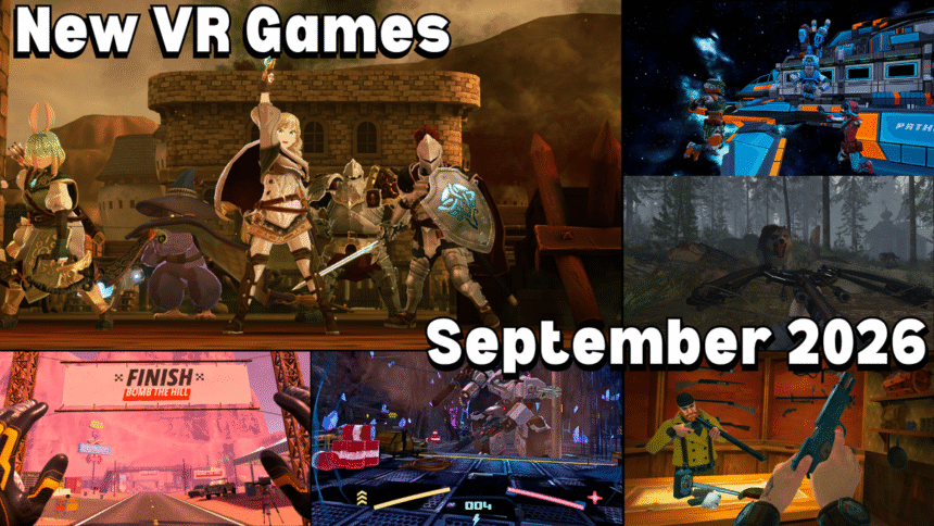 UPDATED: New VR Games &amp; Releases September 2026: Quest, PS VR2, PC VR &amp; More