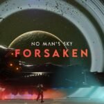 No Man's Sky Returns To Its Darkest Corners In New Forsaken Update